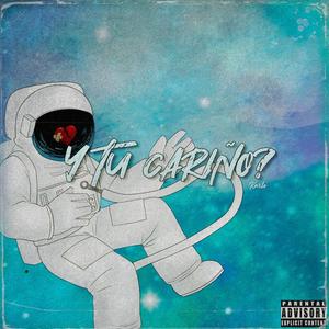 Y Tu Cariño? (Explicit)
