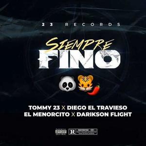 Siempre Fino(feat el menorcito y tommy23)