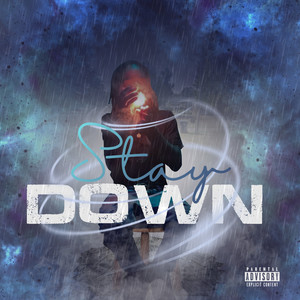 Stay Down (Explicit)