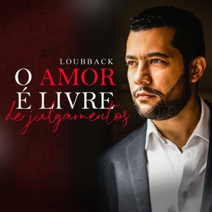 O Amor É Livre de Julgamentos