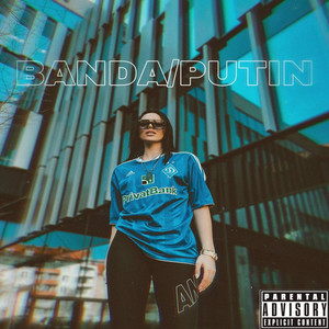 Banda / Putin (Explicit)