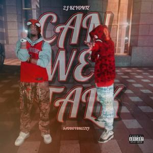 Can We Talk (feat. SadBoyBreezly) (Explicit)
