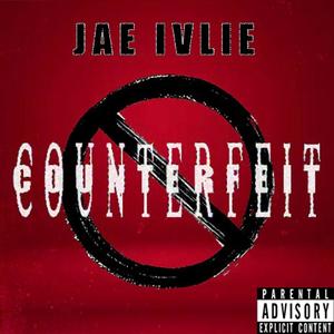 Counterfeit (Explicit)