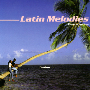 Fiesta Latina - Latin Melodies