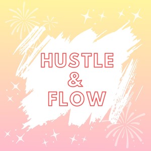 Hustle & Flow