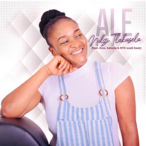 Ndzi Tlakusela(feat. Kosi, Sabata & NTK wadi beat)