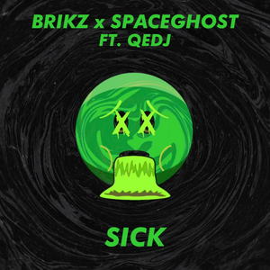 Sick (feat. Qedj) [Explicit]