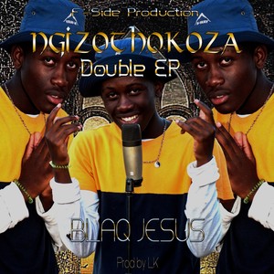 Ngizothokoza Double EP (Explicit)