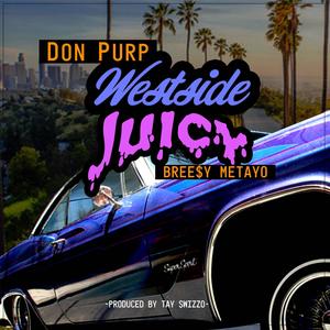 WestSide Juicy (Explicit)