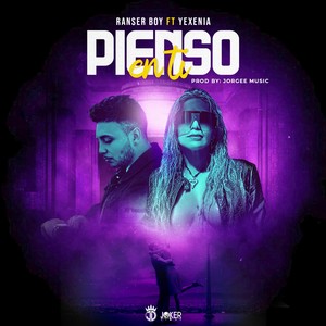 Pienso en Ti (feat. Ranser Boy)