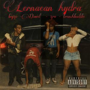 Lernaean hydra (feat. David, Big zo & Trenchbaddie) (Explicit)