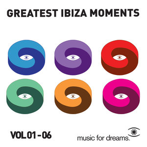 Music for Dreams_Greatest Ibiza Moments # 1 - 6