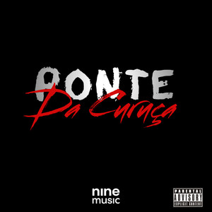 Ponte da Curuça (Explicit)