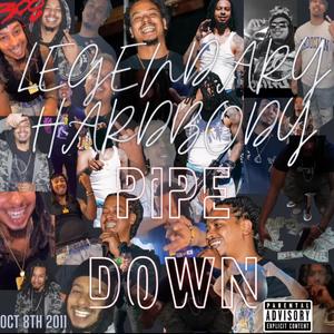 Legendaryhardbody (PipeDown) [Explicit]