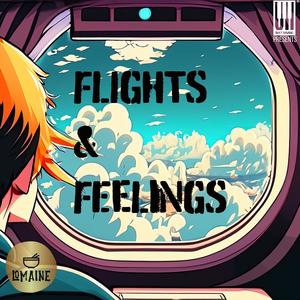 Flights & Feelings