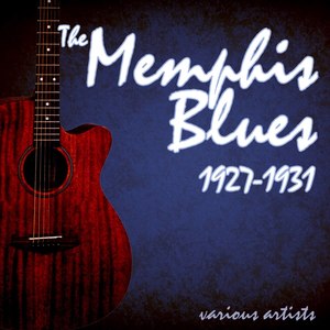 The Memphis Blues 1927-1931