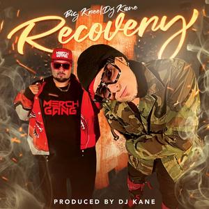 recovery (feat. dj kane) [Explicit]