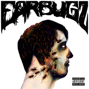 Ear Bugz (Explicit)