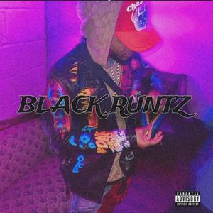 BLACK RUNTZ (Explicit)