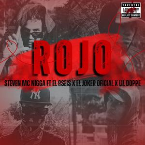 Rojo (feat. El 9seis, El Joker Oficial & Lil Doppe) [Explicit]