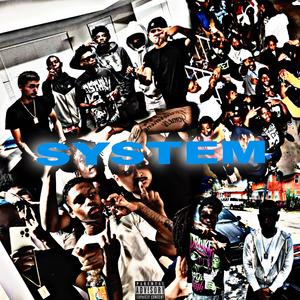 System (feat. FATTY5 BEEZY2JANKY ROMEDAJOINT & beatsbyTree) (Explicit)