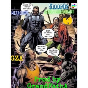 Swordz (feat. GZA, Metacaum & Grandfatha) (Explicit)