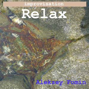 Improvisation. Relax