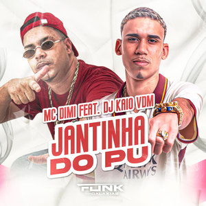 Jantinha no Pu (Explicit)