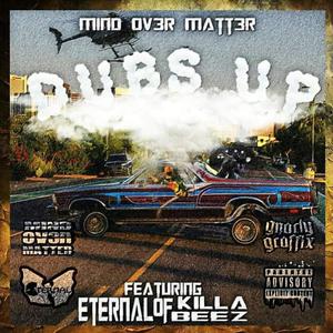 Dubs Up (feat. Eternal Of Killa Beez) (Explicit)