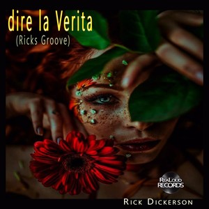 dire la Verita (Ricks Groove)