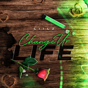 Change Ur Life (Explicit)