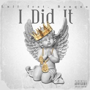 I Did It (feat. banquo_sa) [Explicit]