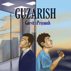 Priyansh Srivastava - Guzarish