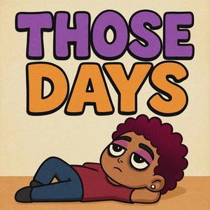 THOSE DAYS (feat. Grace Fleary)