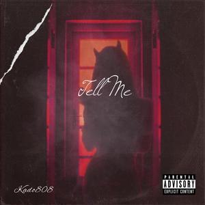 Tell Me (Explicit)