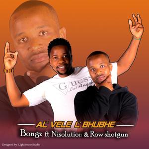 Alvele libhubhe (feat. Nisolution & Row shotgun)