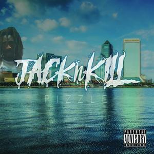 Jack N Kill (Explicit)