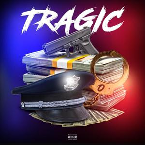 Tragic (feat. BossDon Dee) (Explicit)