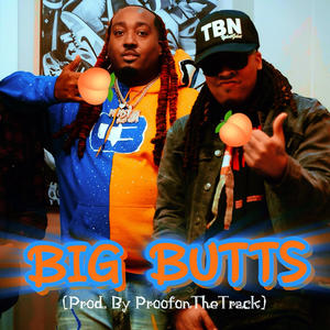 Big Butts (feat. YdotGdot) (Explicit)