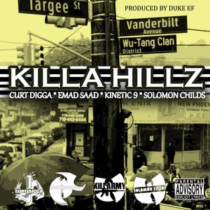 Killa Hillz (feat. Solomon Childs, Kinetic 9 & curtdigga) [Explicit]