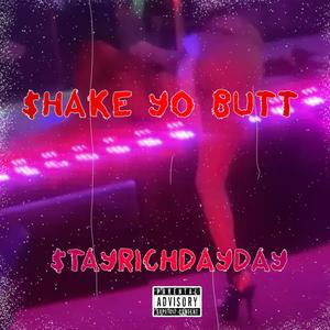 shake yo butt (Explicit)