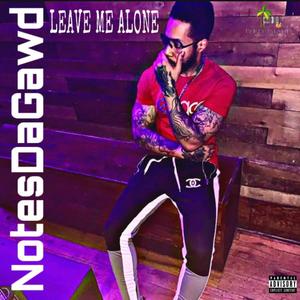 Leave Me Alone (Explicit)