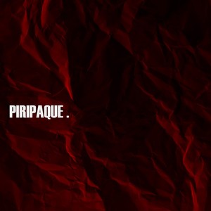 Piripaque (Explicit)