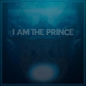 I Am The Prince