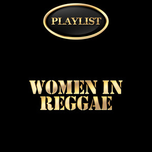 Women in Reggae Playlist