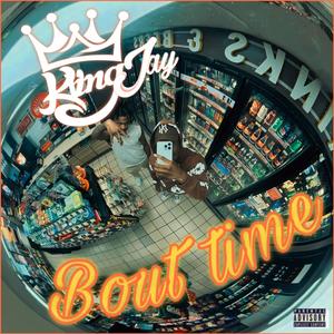 BOUT TIME (Explicit)
