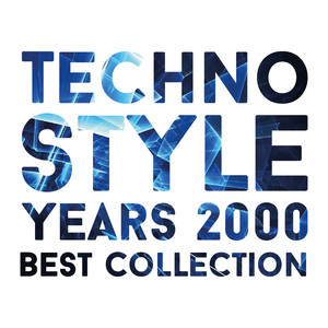 Techno Style Years 2000 Best Collection