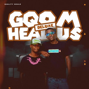 Gqom Heal Us (Deluxe)