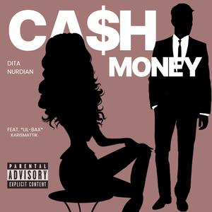 Ca$h Money (feat. *Lil-Bax*) (Explicit)