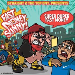 Super Duper Fast Money (Explicit)